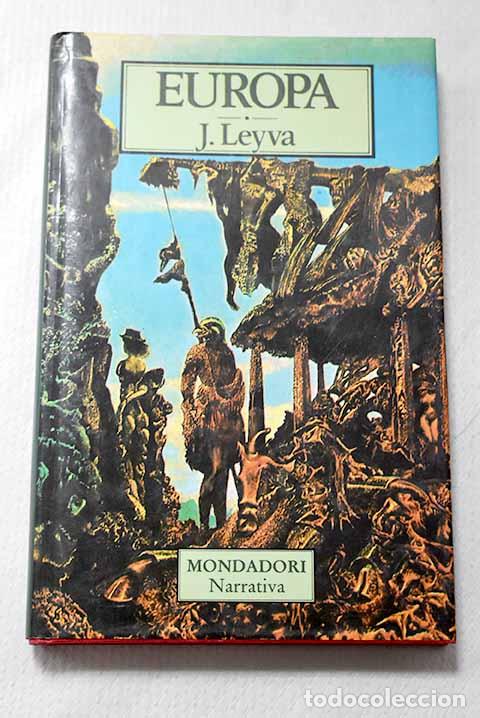 Libros: Europa: Leyva, J.: Mondadori..- Leyva, J.