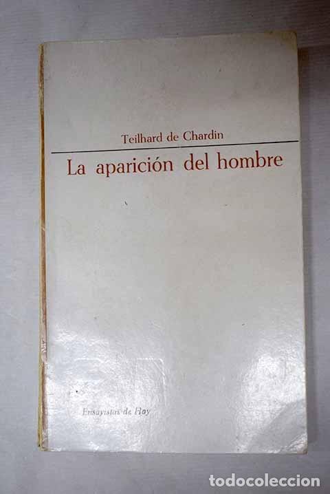 Libros: La aparici&oacute;n del hombre.- Teilhard de Chardin, Pierre