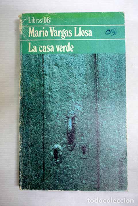 Livres: La casa verde: Vargas Llosa, Mario.- Vargas Llosa, Mario