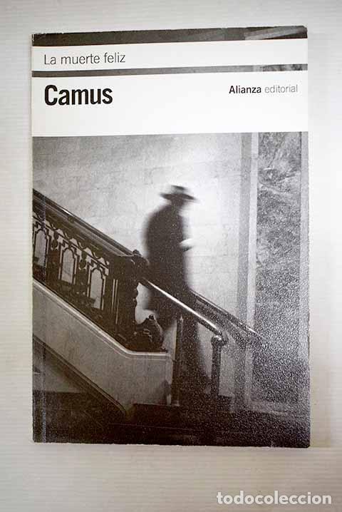 books: La muerte feliz: Camus, Albert.- Camus, Albert
