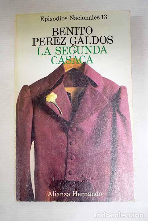 books: La segunda casaca: P&eacute;rez Gald&oacute;s, Benito.- P&eacute;rez Gald&oacute;s, Benito