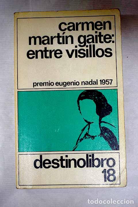 books: Entre visillos: Mart&iacute;n Gaite, Carmen.- Mart&iacute;n Gaite, Carmen