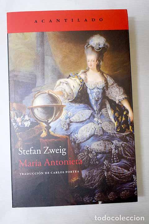 Livres: Mar&iacute;a Antonieta: Zweig, Stefan.- Zweig, Stefan