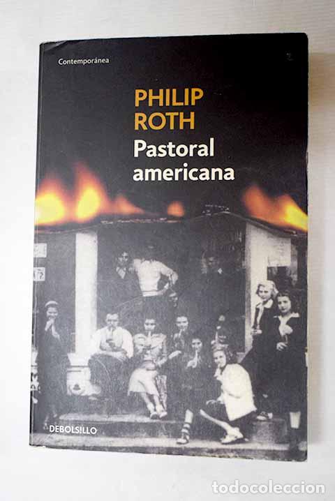 Livres: Pastoral americana: Roth, Philip.- Roth, Philip