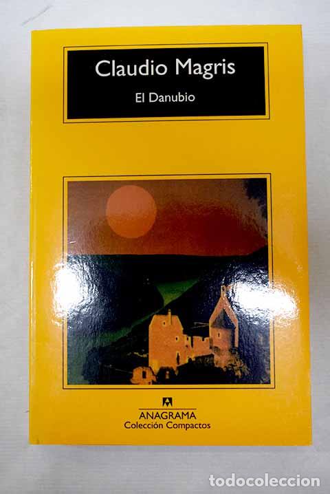 Livres: El Danubio: Magris, Claudio.- Magris, Claudio