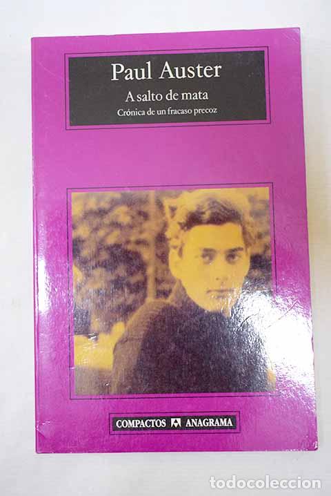 Livres: A salto de mata: cr&oacute;nica de un fracaso precoz.- Auster, Paul