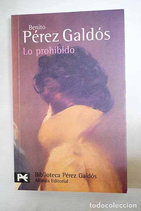 Libros: Lo prohibido: P&eacute;rez Gald&oacute;s, Benito.- P&eacute;rez Gald&oacute;s, Benito