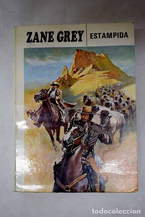 Libros: Estampida: Grey, Zane.- Grey, Zane