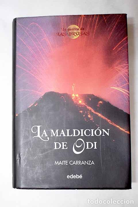 Libros: La maldici&oacute;n de Odi: Carranza, Maite.- Carranza, Maite
