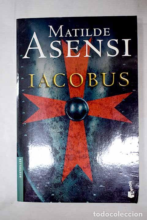 Livres: Iacobus: Asensi, Matilde.- Asensi, Matilde