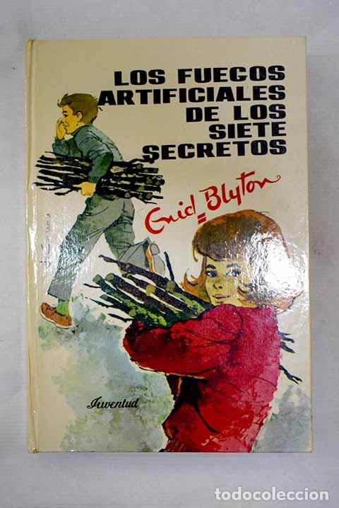 Libros: Los fuegos artificiales de los Siete Secretos.- Blyton, Enid