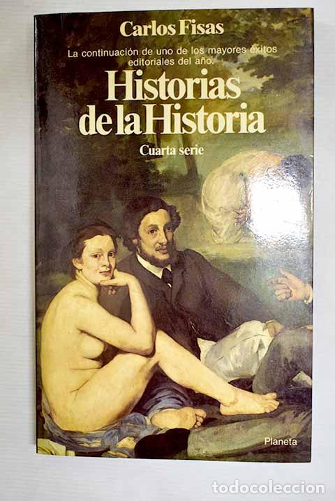 Livres: Historias de la historia, cuarta serie.- Fisas, Carlos