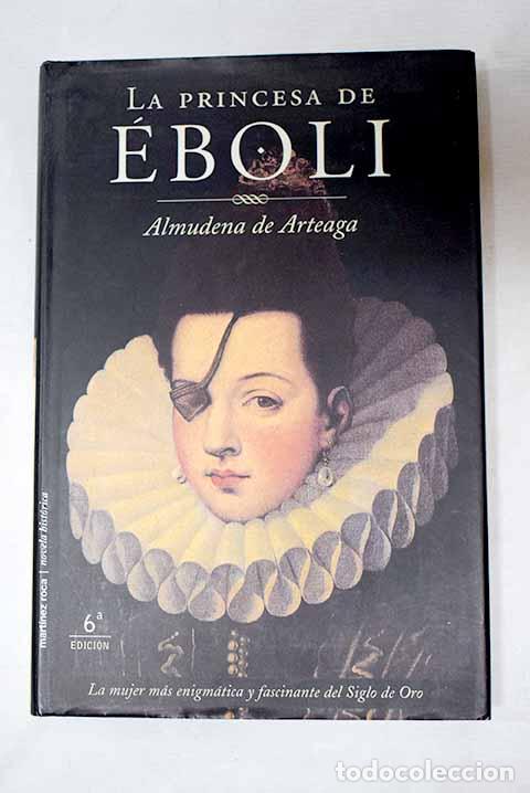 Libros: La princesa de &Eacute;boli.- Arteaga, Almudena de