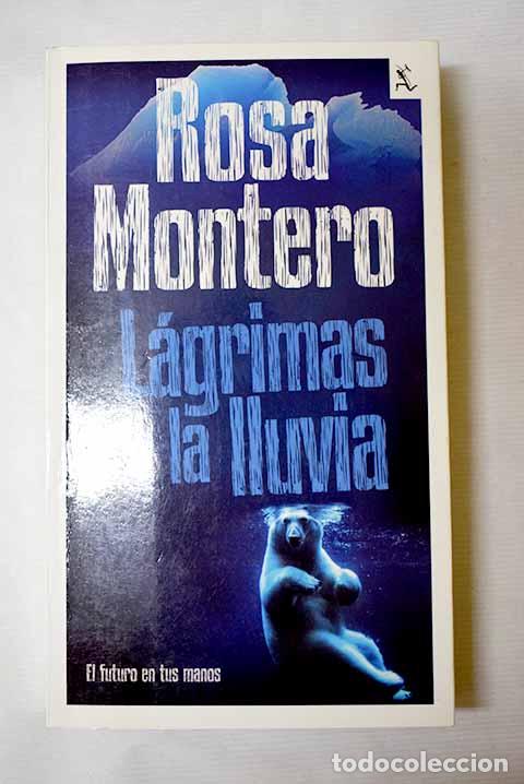 Libros: L&aacute;grimas en la lluvia.- Montero, Rosa