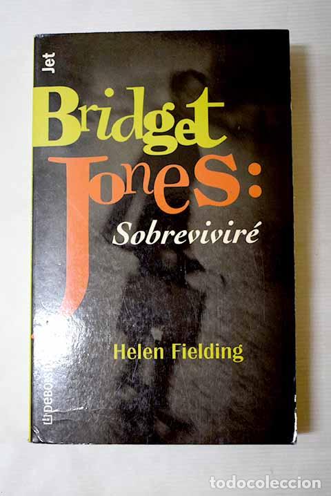 Libros: Bridget Jones: sobrevivir&eacute;.- Fielding, Helen