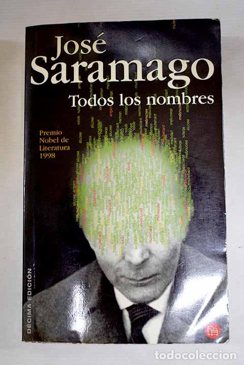 Libros: Todos los nombres: Saramago, Jos&eacute;.- Saramago, Jos&eacute;