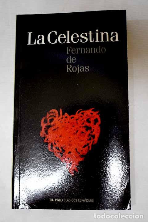 Libros: La Celestina: Rojas, Fernando de.- Rojas, Fernando de