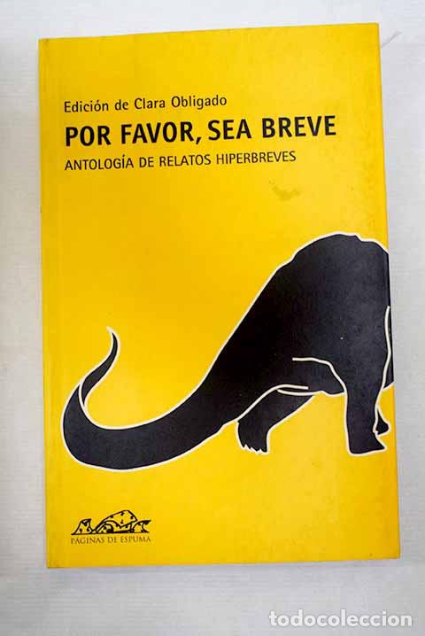 Libros: Por favor, sea breve: antolog&iacute;a de relatos hiperbreves