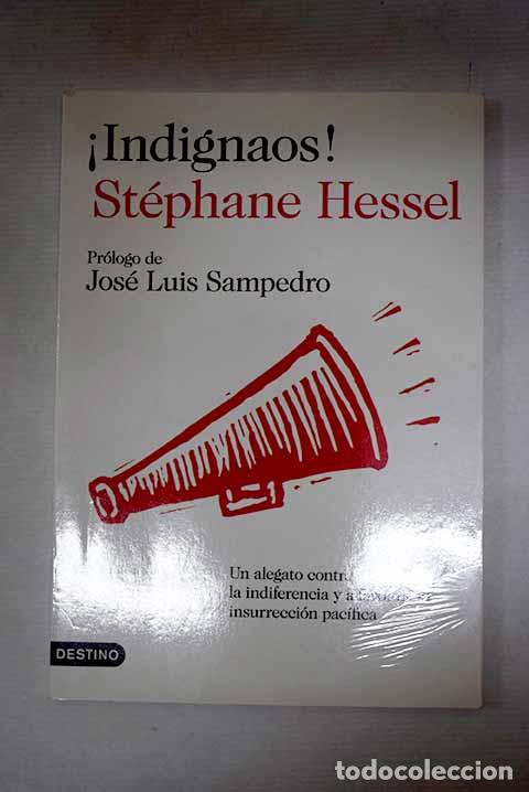 Libros: &iexcl;Indignaos!: un alegato contra la indiferencia y a favor de la insurrecci&oacute;n pac&iacute;fica
