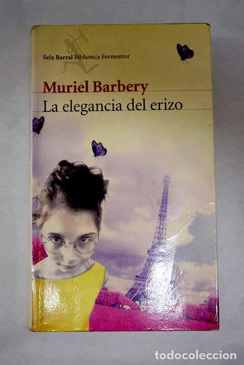 Libros: La elegancia del erizo.- Barbery, Muriel