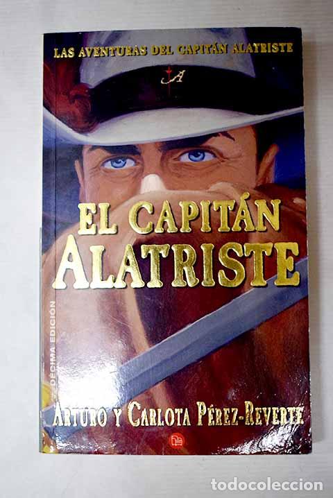 books: El capit&aacute;n Alatriste.- P&eacute;rez-Reverte, Arturo