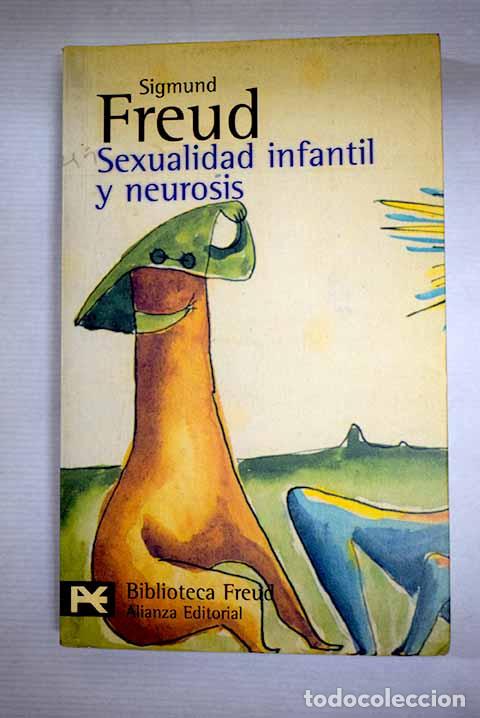 Libros: Sexualidad infantil y neurosis.- Freud, Sigmund