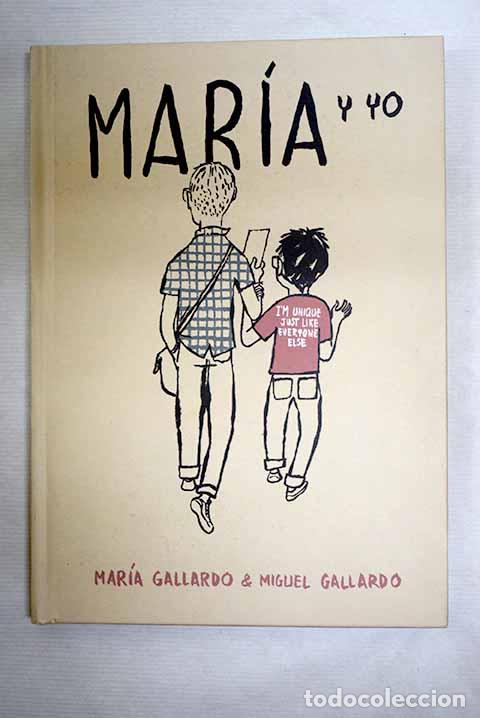 Libros: Mar&iacute;a y yo: Gallardo, Mar&iacute;a.- Gallardo, Mar&iacute;a