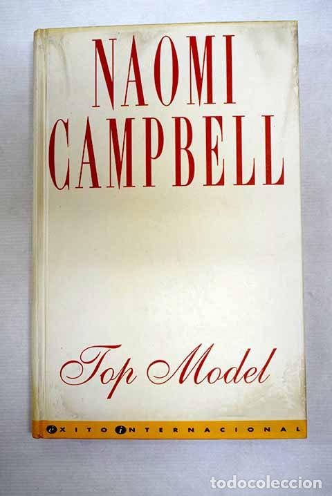 Libros: Top model: Campbell, Naomi.- Campbell, Naomi