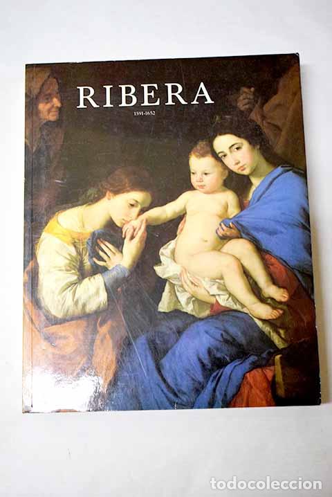 Libros: Ribera, 1591-1652: 2 junio/16 agosto 1992.- Ribera, Jos&eacute; de