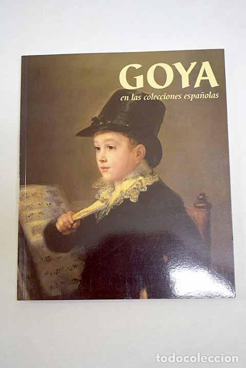 Libros: Goya en las colecciones espa&ntilde;olas: Banco Bilbao Vizcaya, 14 de diciembre, 1995-17 de febrero, 1996