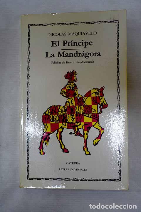 Libros: El pr&iacute;ncipe ; La mandr&aacute;gora.- Maquiavelo, Nicol&aacute;s
