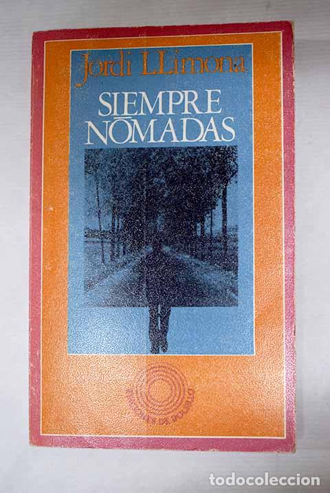 Libros: Siempre n&oacute;madas: Llimona, Jordi.- Llimona, Jordi