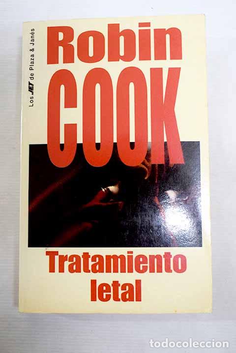 Libros: Tratamiento letal: Cook, Robin.- Cook, Robin
