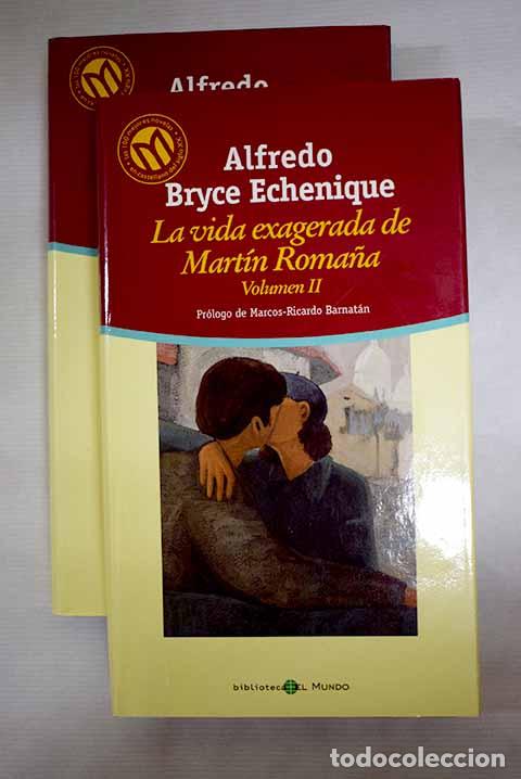 Libros: La vida exagerada de Mart&iacute;n Roma&ntilde;a.- Bryce Echenique, Alfredo