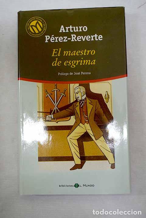 Libros: El maestro de esgrima.- P&eacute;rez-Reverte, Arturo