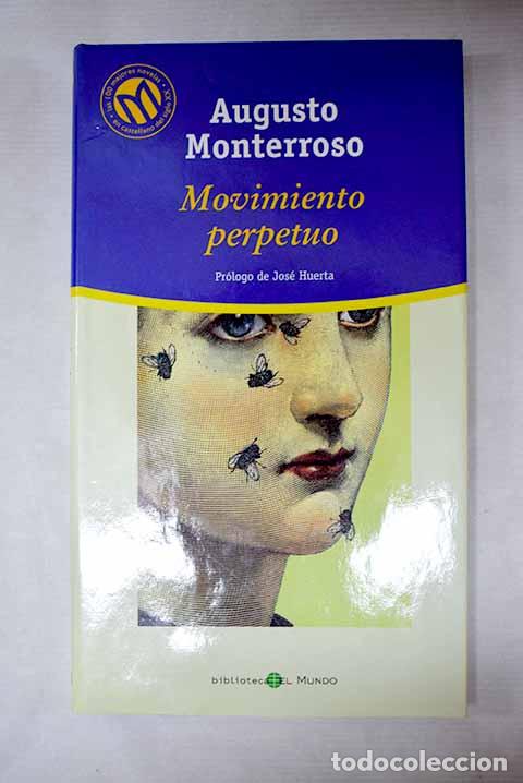 Libros: Movimiento perpetuo: Monterroso, Augusto.- Monterroso, Augusto