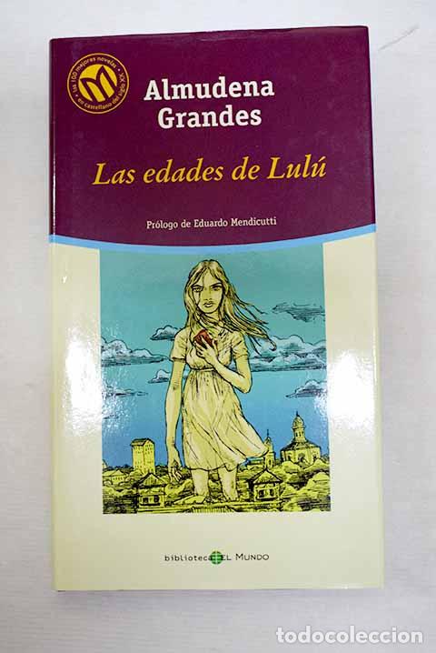 Libros: Las edades de Lul&uacute;: Grandes, Almudena.- Grandes, Almudena