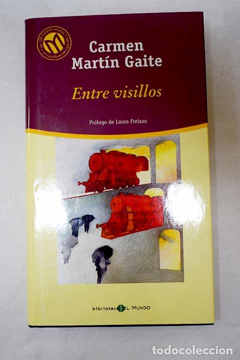 Libros: Entre visillos: Mart&iacute;n Gaite, Carmen.- Mart&iacute;n Gaite, Carmen