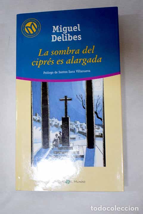 Libros: La sombra del cipr&eacute;s es alargada.- Delibes, Miguel