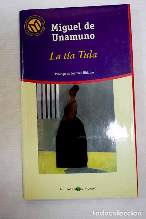 Livres: La t&iacute;a Tula: Unamuno, Miguel de.- Unamuno, Miguel de