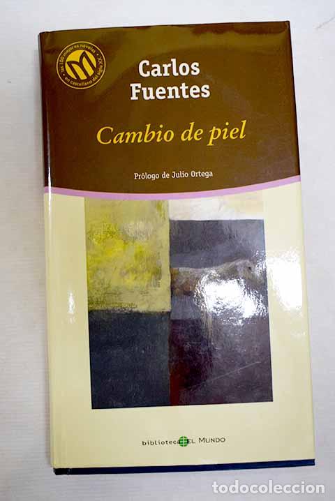 Livres: Cambio de piel: Fuentes, Carlos.- Fuentes, Carlos