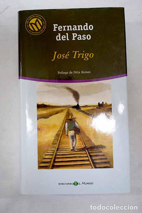 Livres: Jos&eacute; Trigo: Paso, Fernando del.- Paso, Fernando del