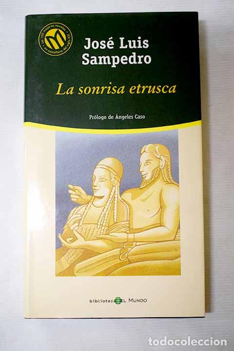 Livres: La sonrisa etrusca: Sampedro, Jos&eacute; Luis.- Sampedro, Jos&eacute; Luis