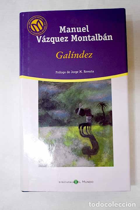 Livres: Gal&iacute;ndez: V&aacute;zquez Montalb&aacute;n, Manuel.- V&aacute;zquez Montalb&aacute;n, Manuel