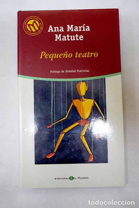 Livres: Peque&ntilde;o teatro: Matute, Ana Mar&iacute;a.- Matute, Ana Mar&iacute;a