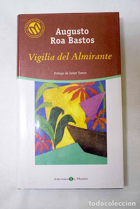 Libros: Vigilia del almirante.- Roa Bastos, Augusto