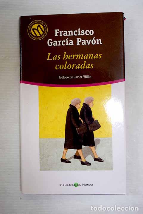 Libros: Las hermanas coloradas.- Garc&iacute;a Pav&oacute;n, Francisco