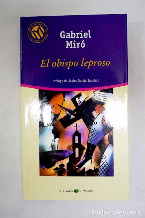 Libros: El obispo leproso: Mir&oacute;, Gabriel.- Mir&oacute;, Gabriel