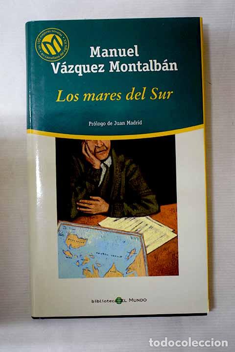 Libros: Los mares del sur: V&aacute;zquez Montalb&aacute;n, Manuel.- V&aacute;zquez Montalb&aacute;n, Manuel