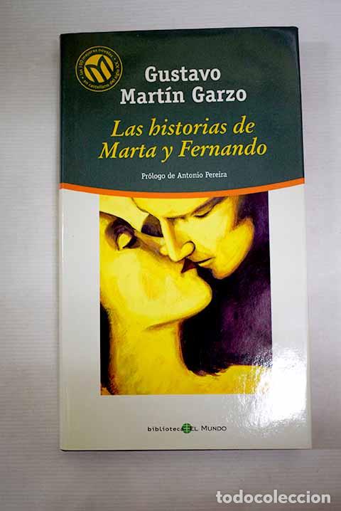 Libros: Las historias de Marta y Fernando.- Mart&iacute;n Garzo, Gustavo